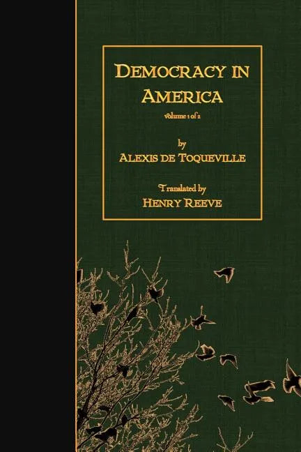 Democracy in America: Volume 1 of 2 - Paperback