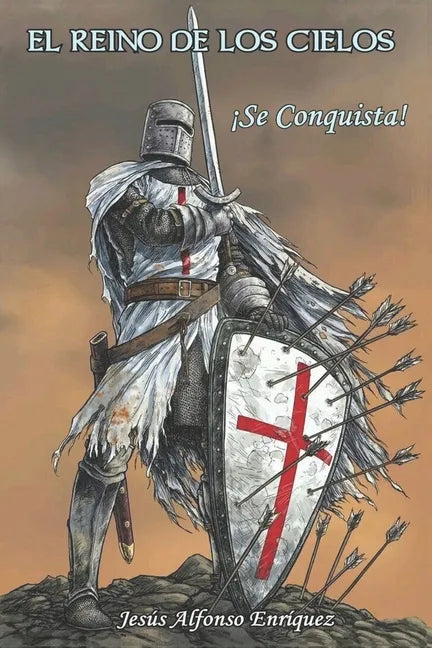 El Reino de los Cielos: ¡Se conquista! - Paperback