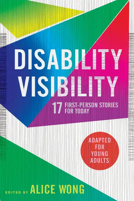 Disability Visibility (Adapted for Young Adults): 17 First-Person Stories for Today - Paperback