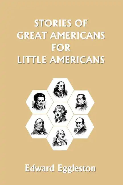 Stories of Great Americans for Little Americans (Yesterday's Classics) - Paperback