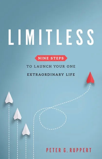 Limitless: Nine Steps to Launch Your One Extraordinary Life - Paperback