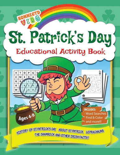 St Patrick's Day Educational Activity Book: History of Saint Patrick's Day, About St. Patrick, Leprechauns, The Shamrock, Word Search, Mazes, Coloring - Paperback