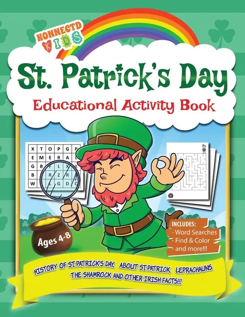St Patrick's Day Educational Activity Book: History of Saint Patrick's Day, About St. Patrick, Leprechauns, The Shamrock, Word Search, Mazes, Coloring - Paperback