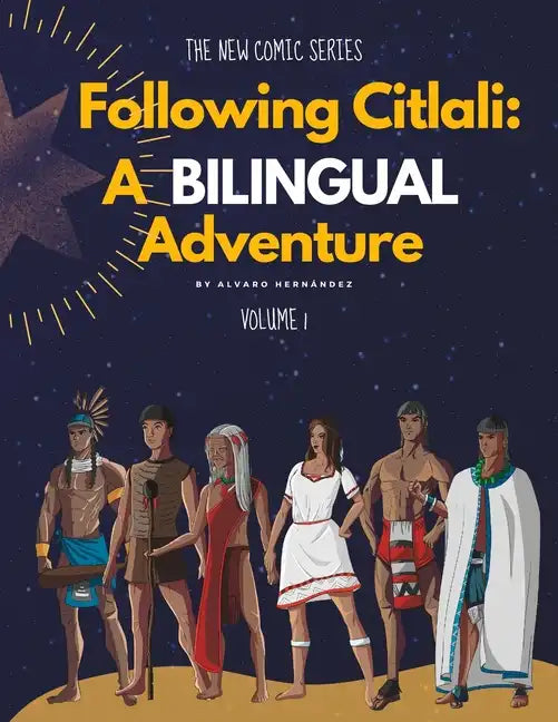 Following Citlali: A Bilingual Adventure Siguiendo a Citlali: Una Aventura Bilingüe: Volume 1 - Paperback