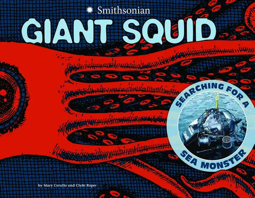 Giant Squid: Searching for a Sea Monster - Paperback