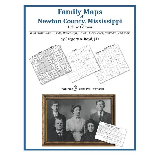 Family Maps of Newton County, Mississippi - Paperback