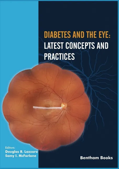 Diabetes and the Eye: Latest Concepts and Practices - Paperback