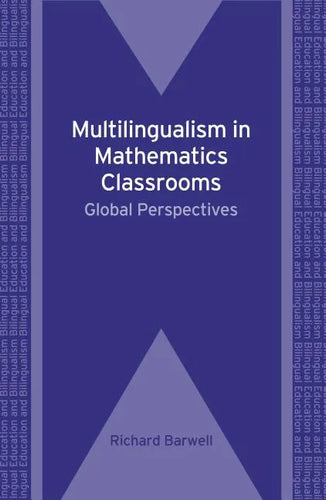 Multilingualism in Mathematics Classrooms: Global Perspectives, 73 - Paperback