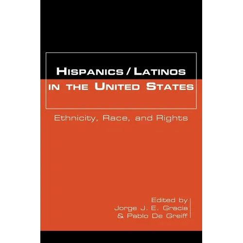 Hispanics/Latinos in the United States: Ethnicity, Race, and Rights - Paperback