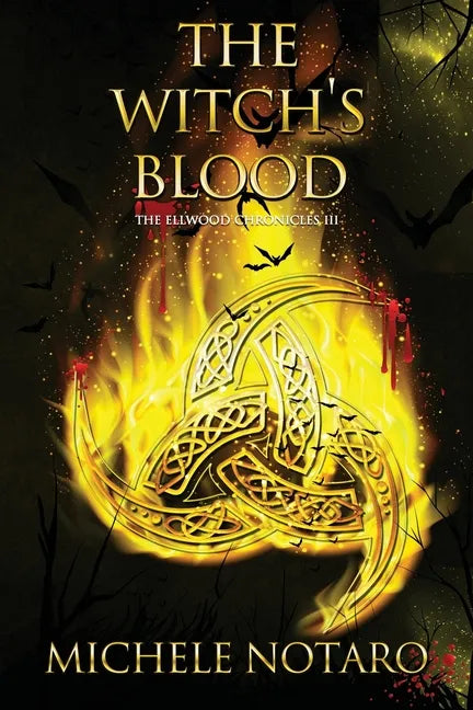 The Witch's Blood: The Ellwood Chronicles III - Paperback