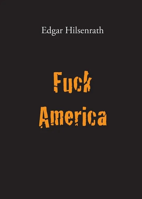 Fuck America: Bronsky's Confession - Paperback