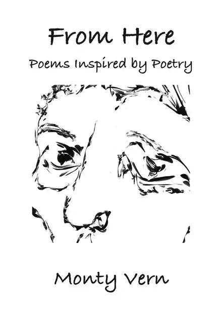 From Here: Poems Inspired by Poetry - Paperback