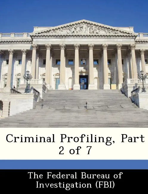 Criminal Profiling, Part 2 of 7 - Paperback