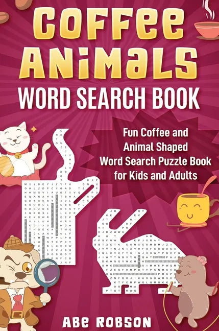 Coffee Animals Word Search Book: Fun Coffee and Animal Shaped Word Search Puzzle Book for Kids and Adults - Hardcover