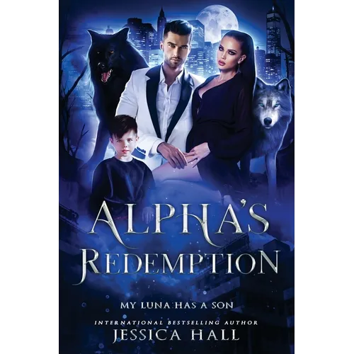 Alpha's Redemption- My Luna Has A Son - Paperback