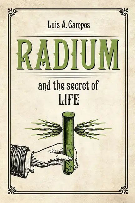 Radium and the Secret of Life - Paperback