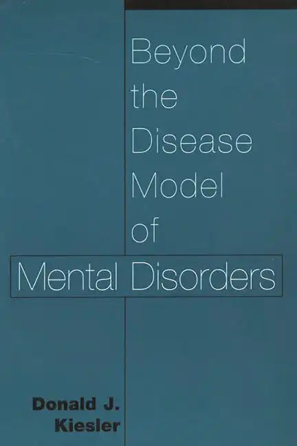 Beyond the Disease Model of Mental Disorders - Paperback