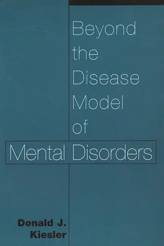 Beyond the Disease Model of Mental Disorders - Paperback