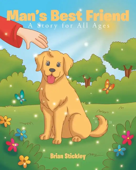 Man's Best Friend: A Story for All Ages - Paperback