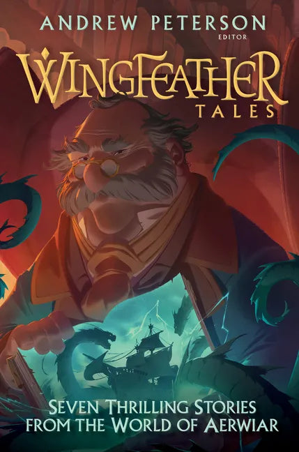 Wingfeather Tales: Seven Thrilling Stories from the World of Aerwiar - Hardcover