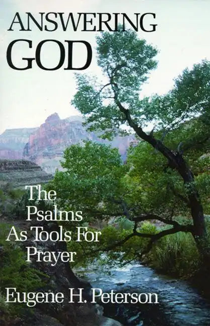 Answering God: The Psalms as Tools for Prayer - Paperback