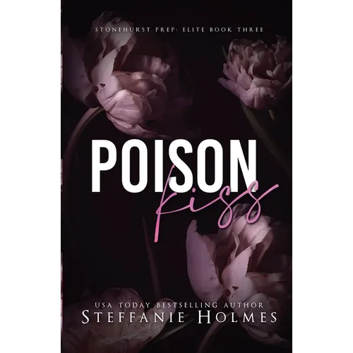 Poison Kiss: a dark bully romance - Paperback