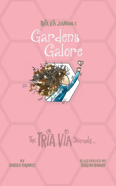 TRIA VIA Journal 2: Gardens Galore - Hardcover