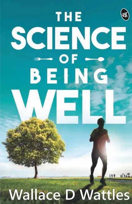 The Science Of Being Well - Paperback
