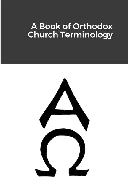 A Book of Orthodox Church Terminology - Paperback