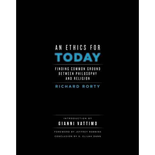 An Ethics for Today: Finding Common Ground Between Philosophy and Religion - Paperback