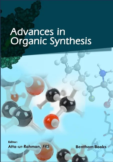 Advances in Organic Synthesis (Volume 13) - Paperback
