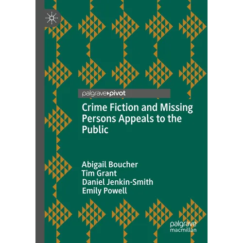 Crime Fiction and Missing Persons Appeals to the Public - Hardcover