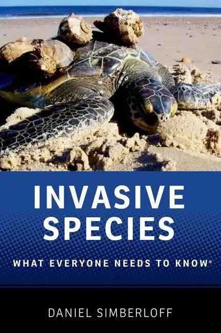 Invasive Species: What Everyone Needs to Know(r) - Paperback