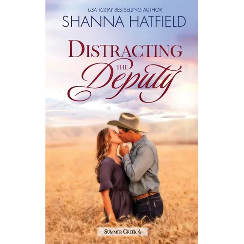 Distracting the Deputy: A Small-Town Clean Romance - Paperback