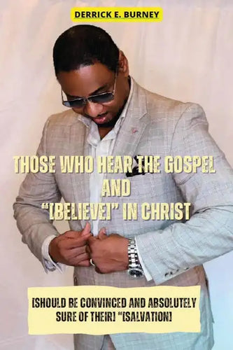 Those Who Hear the Gospel and [Believe]: One of the BEST Christian Inspirational Books - Paperback