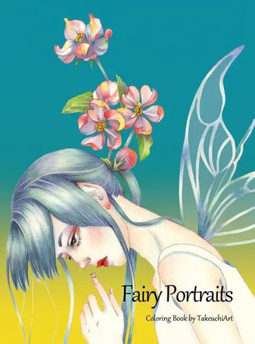 Fairy Portraits: Fantasy Fairies and Elves Coloring Book - Hardcover