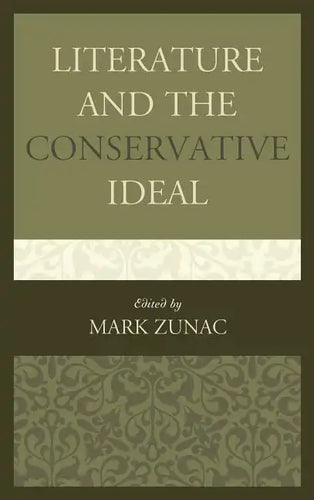 Literature and the Conservative Ideal - Paperback