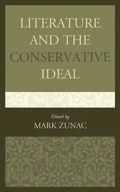 Literature and the Conservative Ideal - Paperback