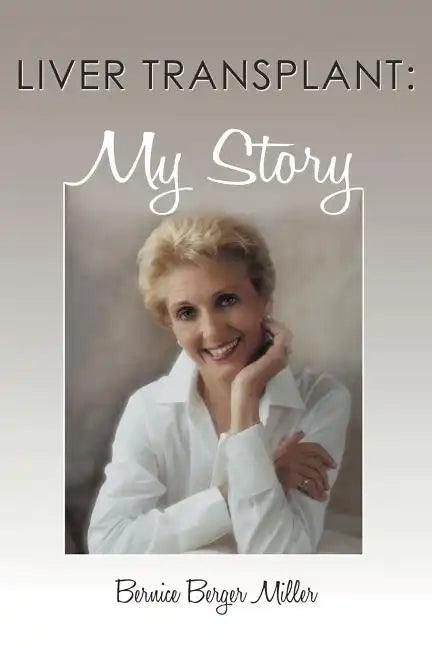 Liver Transplant: My Story - Paperback