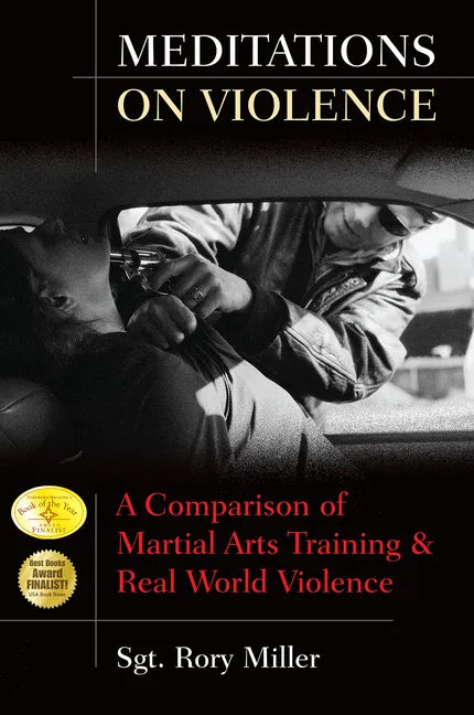 Meditations on Violence: A Comparison of Martial Arts Training and Real World Violence - Paperback