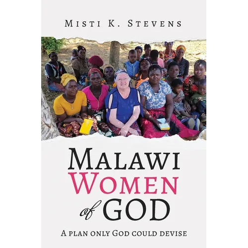 Malawi Women of God: A plan only God could devise - Paperback