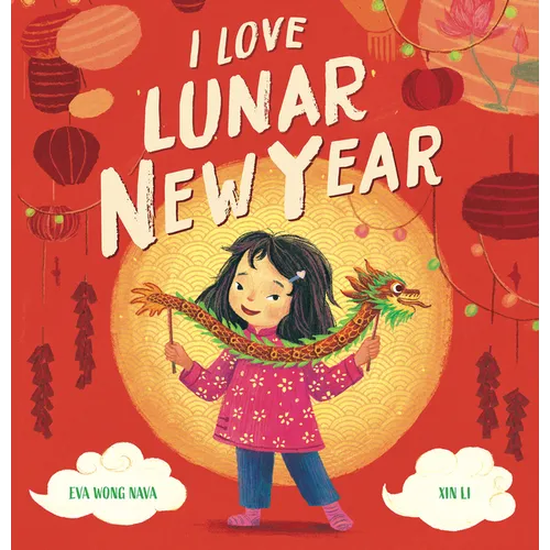 I Love Lunar New Year - Paperback