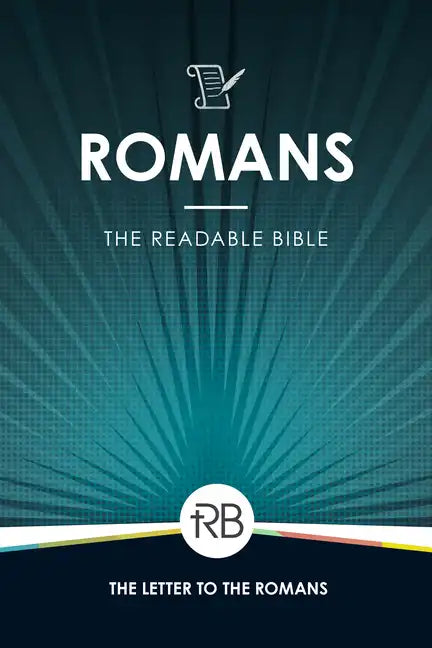 The Readable Bible: Romans - Paperback