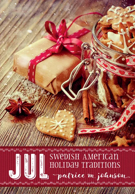 Jul: Swedish American Holiday Traditions - Paperback
