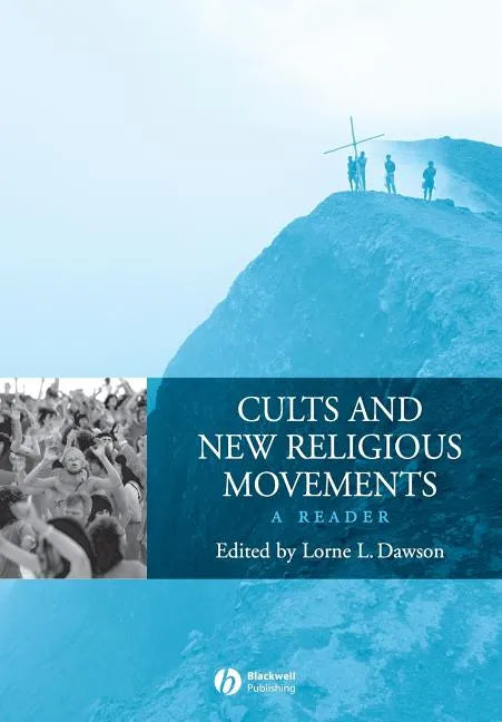 Cults and New Religious Movements: A Reader - Paperback