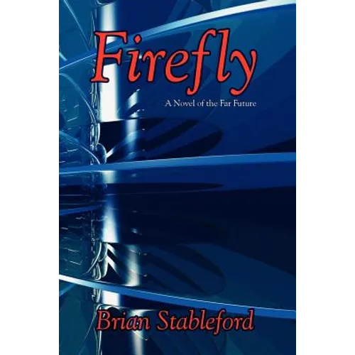 Firefly: A Novel of the Far Future - Paperback