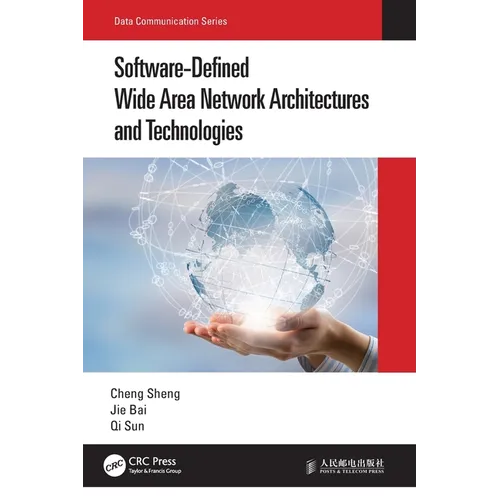 Software-Defined Wide Area Network Architectures and Technologies - Paperback
