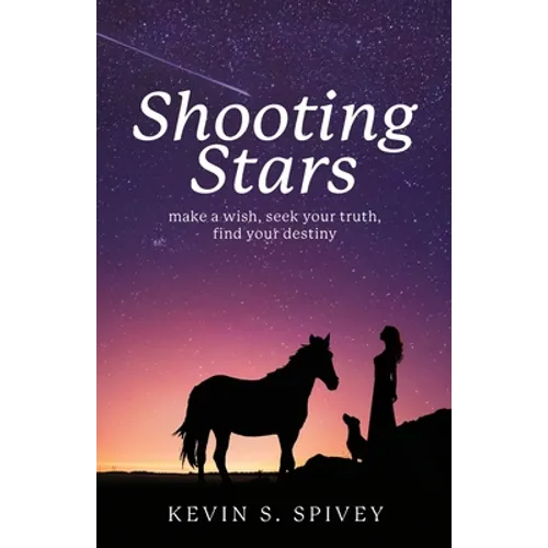 Shooting Stars: Make a wish, seek your truth, find your destiny - Paperback