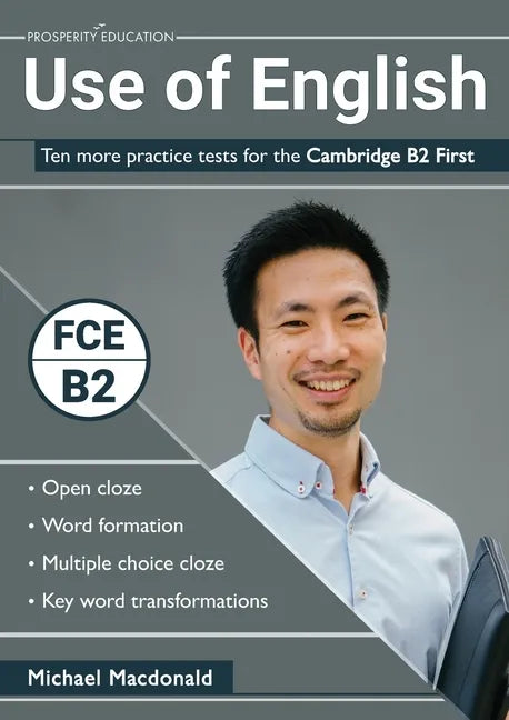 Use of English: Ten more practice tests for the Cambridge B2 First - Paperback