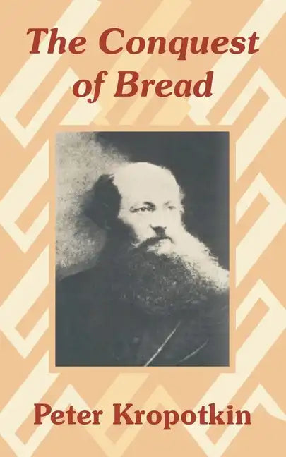 The Conquest of Bread - Paperback